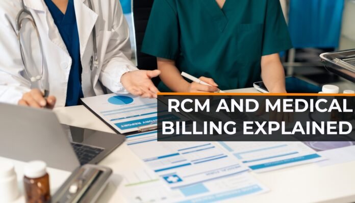 RCM and Medical Billing Explained: Bridging Gaps in Healthcare Payments