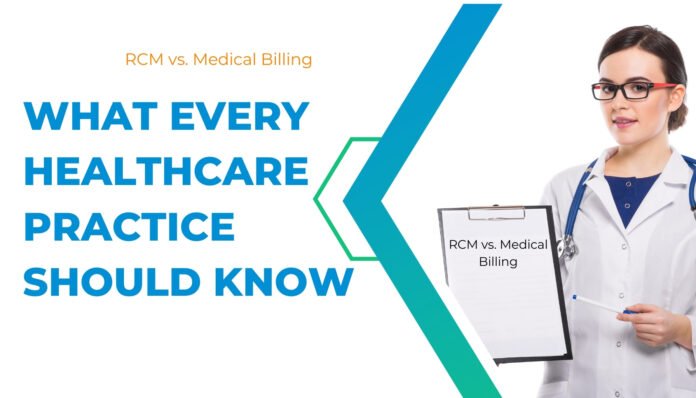 Unraveling RCM and Medical Billing: What Every Healthcare Practice Should Know